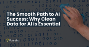 Why Clean Data is Essential for AI