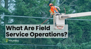 What Are Field Service Operations
